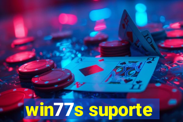win77s suporte